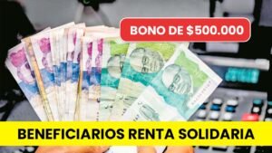 beneficiarios renta solidaria Colombia